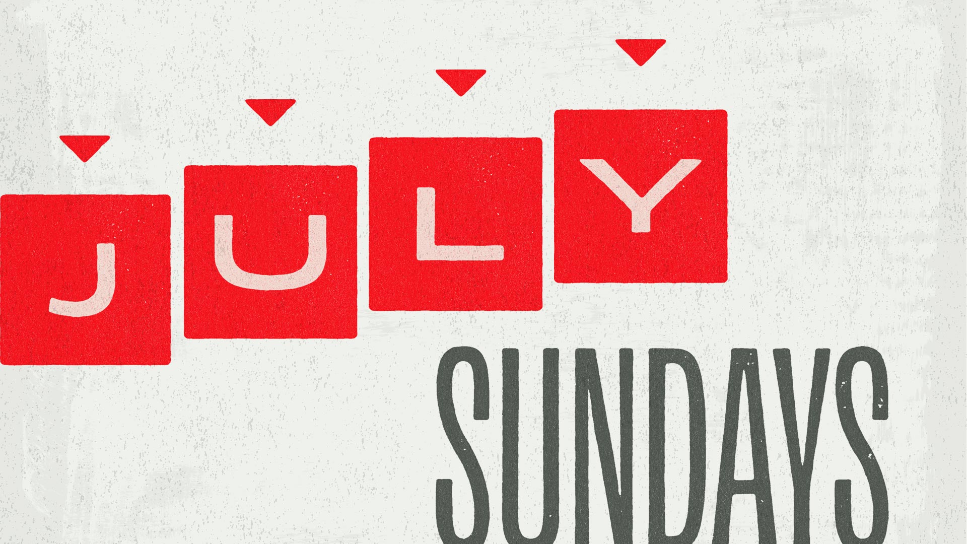 July Sundays