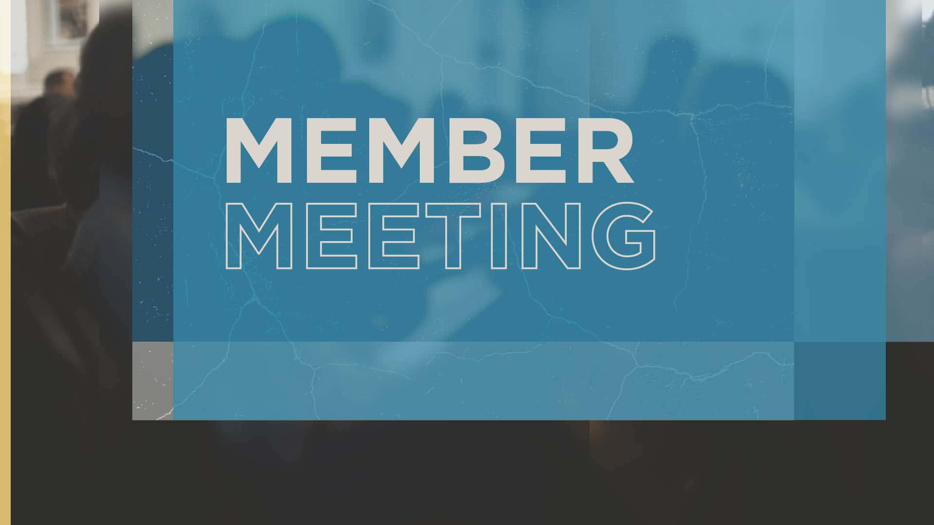 Member Meeting